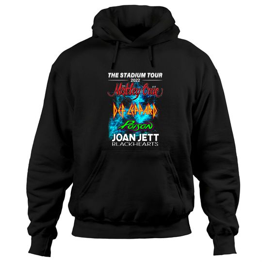 The Stadium Tour Motley Crue Def Leppard Poison Joan Jett Hoodies