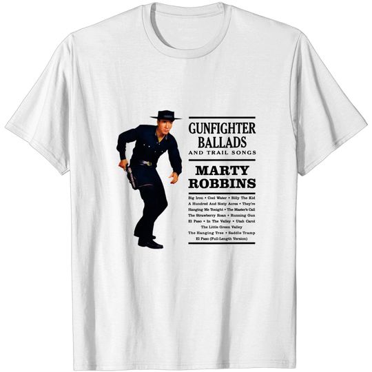 Marty Robbins Gunfighter Ballads | Big Iron - Marty Robbins - T-Shirt