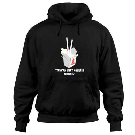 They're Only Noodles Michael - The Lost Boys - Hoodies