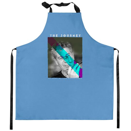 Anthony Bourdain The Journey - Anthony Bourdain - Kitchen Aprons