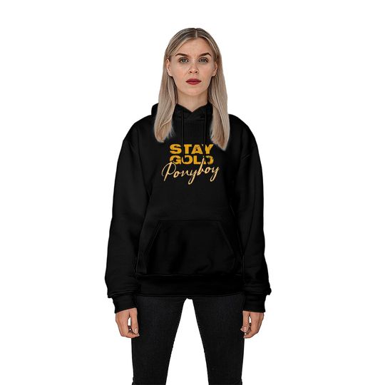 Stay Gold Ponyboy - The Outsiders - Hoodies