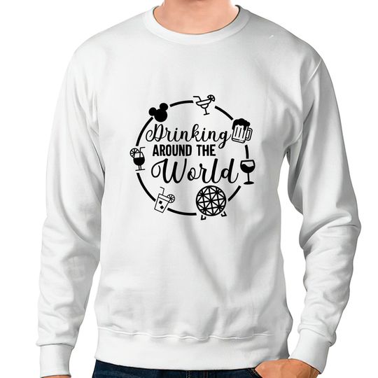 Drinking around the world Racerback Tank Top, Drinking around the world Sweatshirts, Disney inspired Sweatshirts, Drinking disney Sweatshirts
