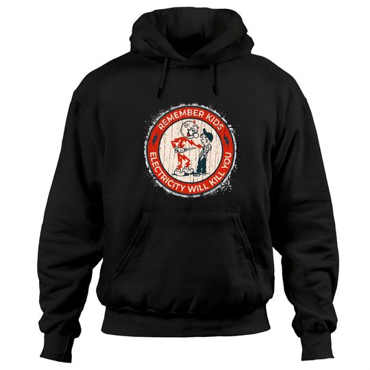 vintage electricity will kill you - Electricity Will Kill You - Hoodies