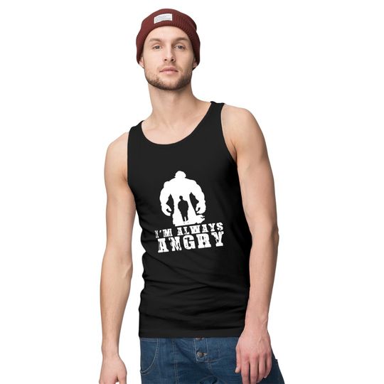 I'm always angry hulk Tank Tops T-shirt