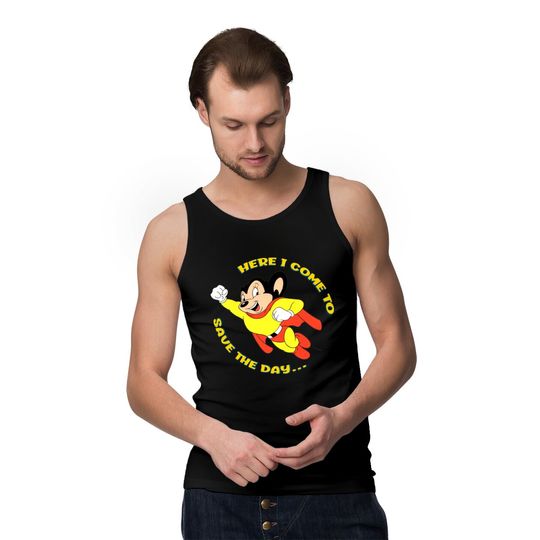 Mighty Mouse Here I Come To Save The Day Classic Tank Tops