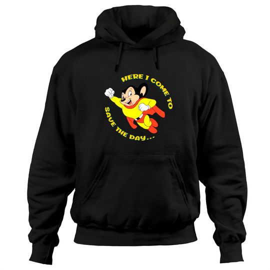 Mighty Mouse Here I Come To Save The Day Classic Hoodies