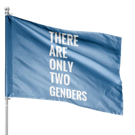 Two seater - there are only two genders House Flags