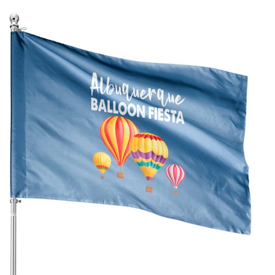 Albuquerque Balloon Fiesta Ballooning Festival House Flags