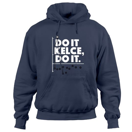 Travis Kelce Do It Kelce Do It Shirt Hoodies