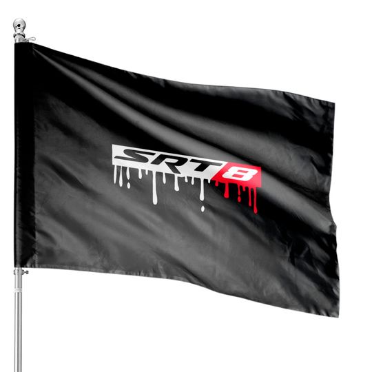 Discover SRT 8 Dripping House Flags