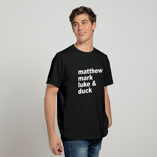 Matthew, Mark, Luke and Duck - Blazing Saddles - T-Shirt