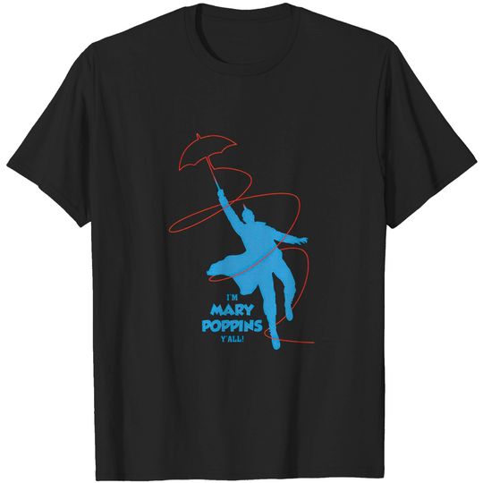 i'm mary poppins y'all - Yondu Im Mary Poppins Yall - T-Shirt