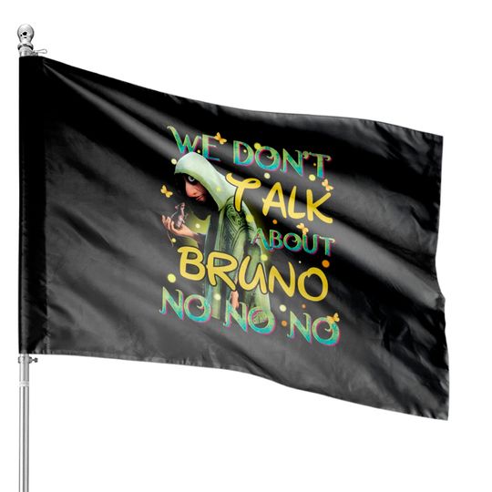 Disney Encanto We Don't Talk About Bruno House Flags