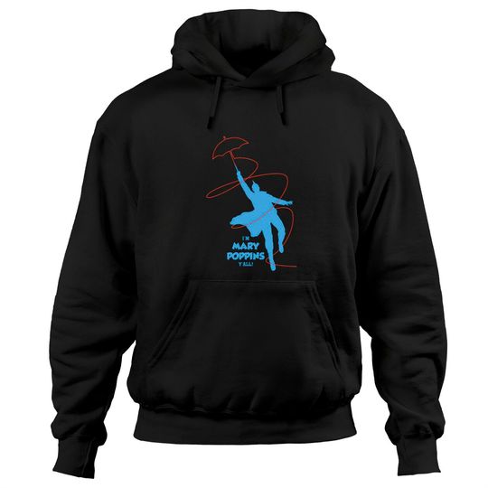 i'm mary poppins y'all - Yondu Im Mary Poppins Yall - Hoodies