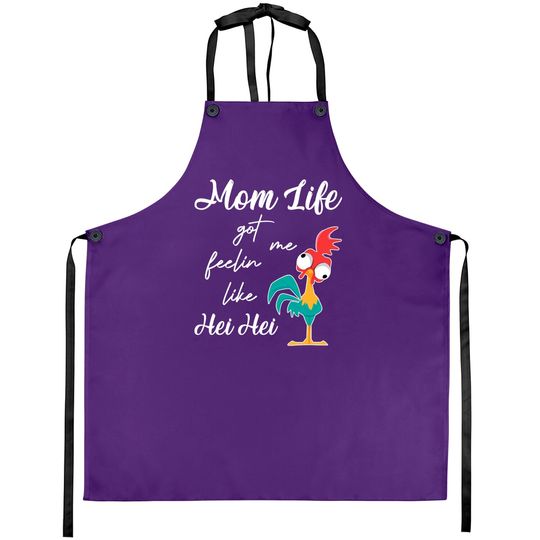 Disney Moana Hei Hei Chicken Funny Mom Life Got Me Feelin Like Hei Hei Aprons