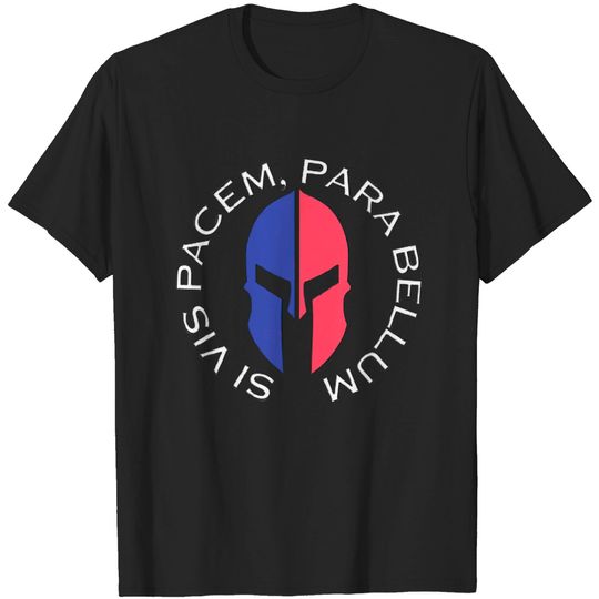 si vis pacem, para bellum T-shirt