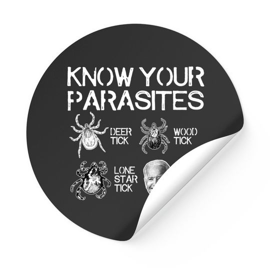 Know Your Parasites Tick Biden Print On Back Stickers