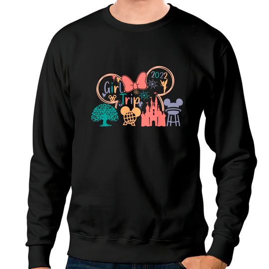 Disney Girls Trip 2022 Sweatshirt, Retro Disney Trip Sweatshirts