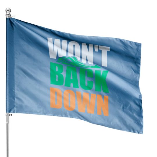 Florida Gators Wont Back Down - Gators - House Flags