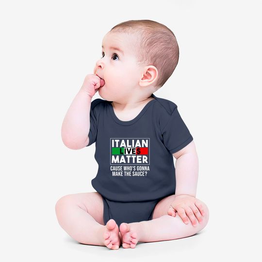Funny Italian Lives Matter Cook Gift Italy Flag. Onesies
