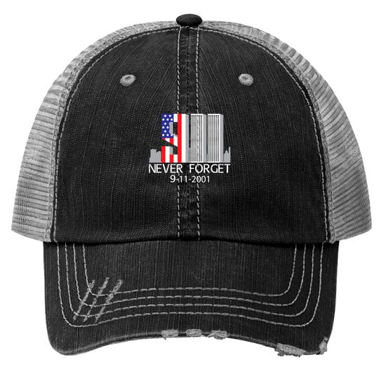 9/11 never forget Trucker Hats