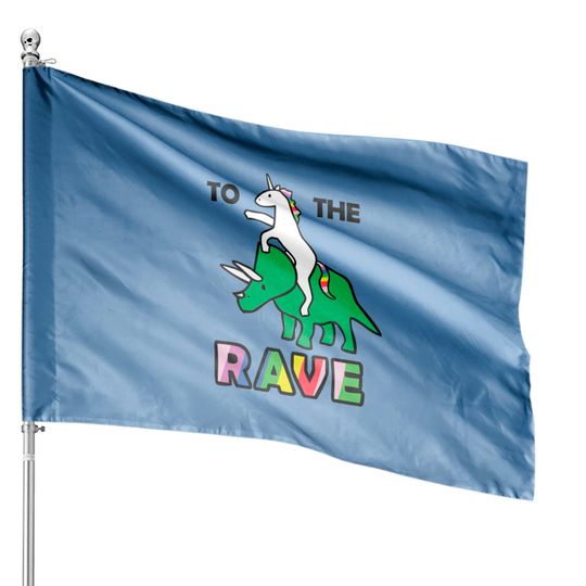 To The Rave! (Unicorn Riding Triceratops) Classic House Flags