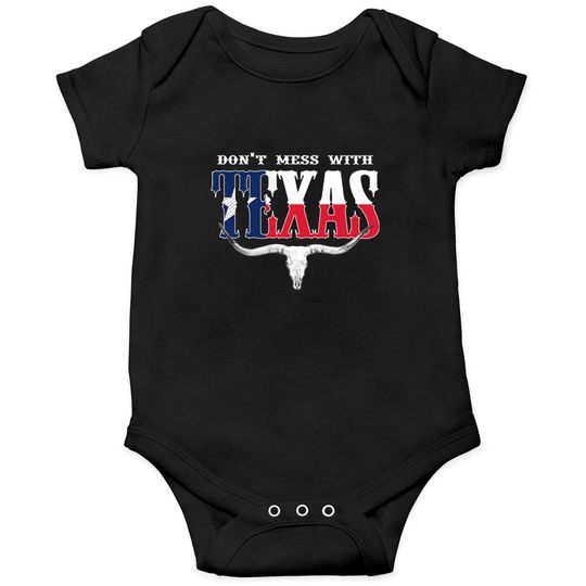 Don t Mess With Texas Onesies