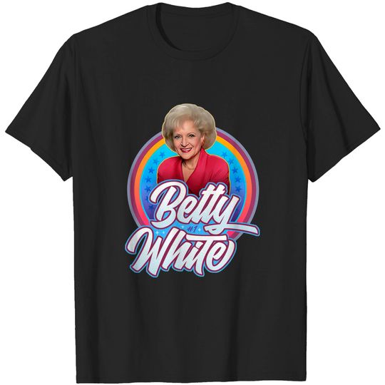 Betty the Legend - Betty White - T-Shirt