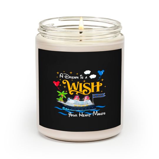 A Dream is a Wish your heart makes Disney wish Scented candle, Disney cruise 2022 Scented Candles