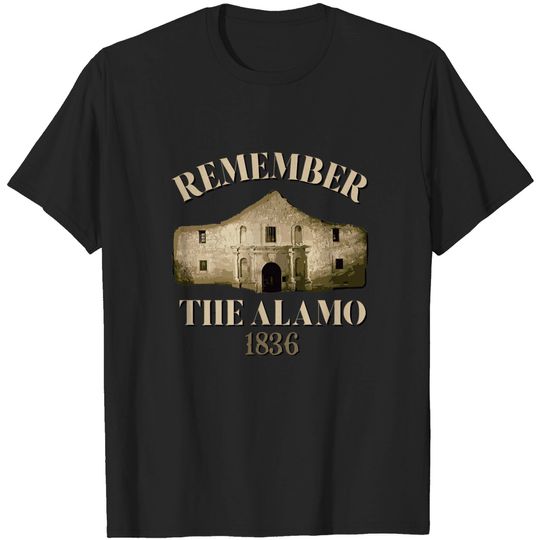 Discover Remember The Alamo Souvenir History T-Shirt T-shirt