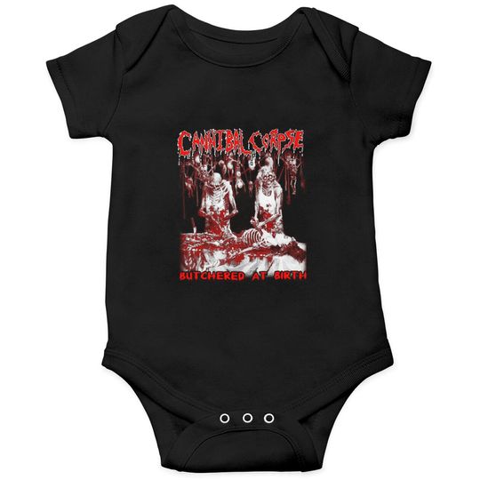 Cannibal corpse - Butchered at birth cool t - sh Onesies