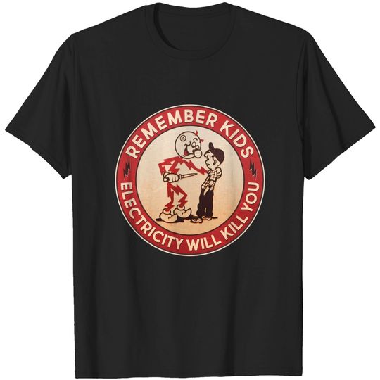 Retro Vintage Electricity Will Kill You Emblem T-Shirt