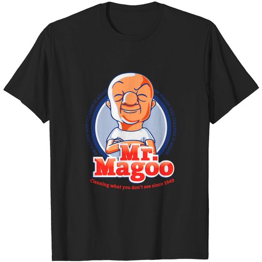 Mr. Magoo as Mr. Clean - Mr Magoo Dad - T-Shirt