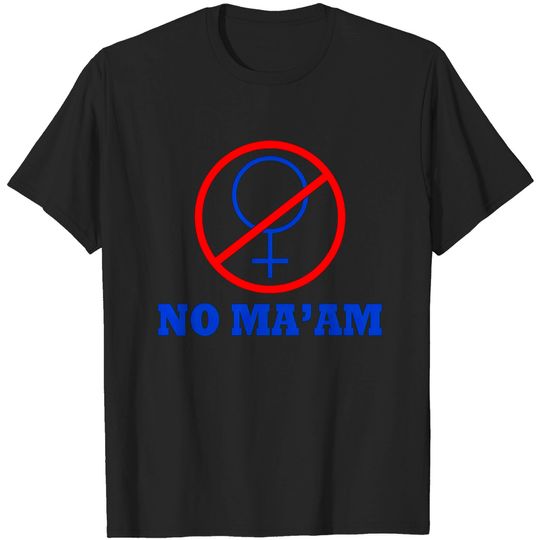 No Maam T shirt Al Bundy Funny Cosplay T-shirt
