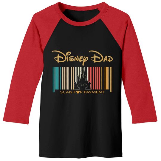 Disney Dad Scan For Payment Baseball Tees, Barcode Disney Castle Shirt
