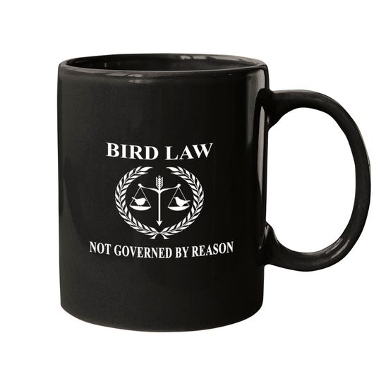 Bird Law - Its Always Sunny Quote Mugs