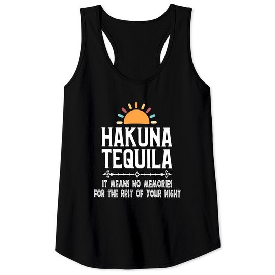 Hakuna Tequila , Disney Tank Tops, Tequila Tank Tops, Drinking Around The World Tank Tops, Epcot Tank Tops, Bachlorette Party Tank Tops