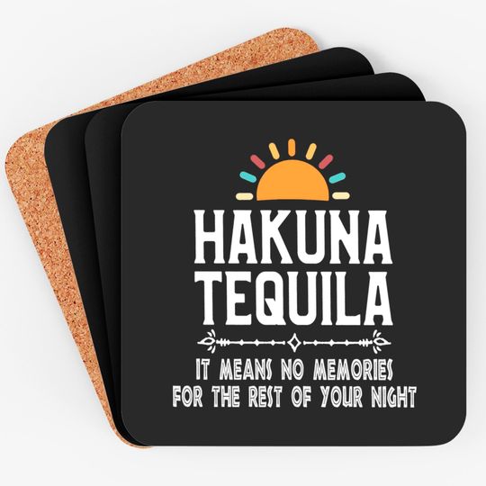 Hakuna Tequila , Disney Coasters, Tequila Coasters, Drinking Around The World Coasters, Epcot Coasters, Bachlorette Party Coasters