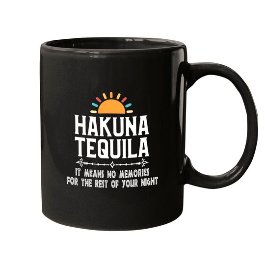 Hakuna Tequila , Disney Mugs, Tequila Mugs, Drinking Around The World Mugs, Epcot Mugs, Bachlorette Party Mugs