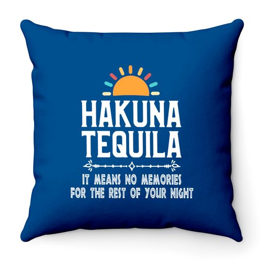 Hakuna Tequila , Disney Throw Pillows, Tequila Throw Pillows, Drinking Around The World Throw Pillows, Epcot Throw Pillows, Bachlorette Party Throw Pillows