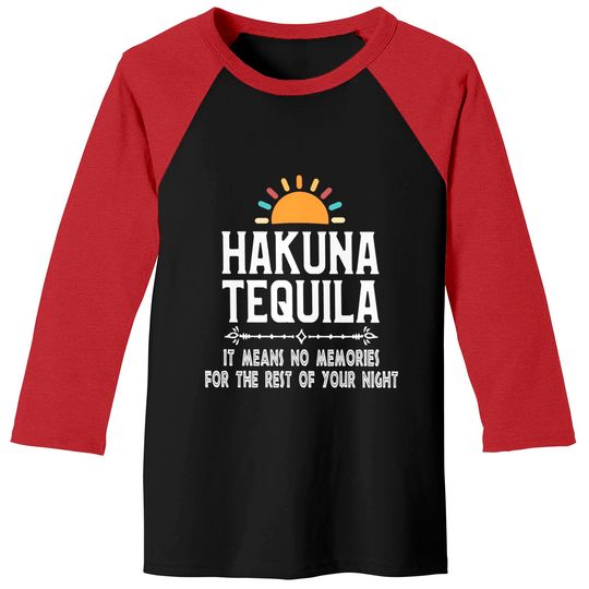 Hakuna Tequila , Disney Baseball Tees, Tequila Baseball Tees, Drinking Around The World Baseball Tees, Epcot Baseball Tees, Bachlorette Party Baseball Tees