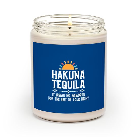 Hakuna Tequila , Disney Scented Candles, Tequila Scented Candles, Drinking Around The World Scented Candles, Epcot Scented Candles, Bachlorette Party Scented Candles