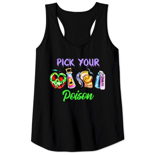Pick Your Poison Tank Tops, Disney Villain Tank Tops, Halloween Tank Tops