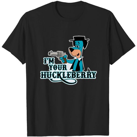 Discover I'm your Huckleberry - Huckleberry Hound as Doc Holliday - Im Your Huckleberry - T-Shirt