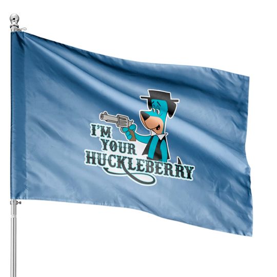 I'm your Huckleberry - Huckleberry Hound as Doc Holliday - Im Your Huckleberry - House Flags