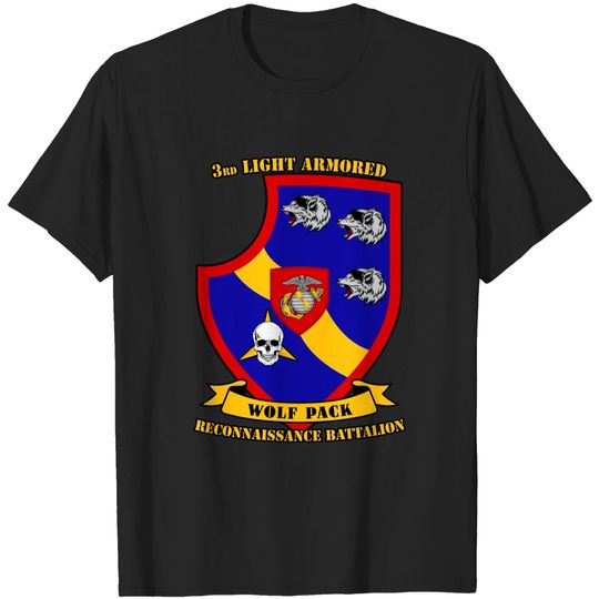 Discover 3rd Light Armored Reconnaissance Battalion - 3rd Light Armored Reconnaissance Batt - T-Shirt