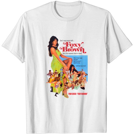 T-Shirt Pam Grier Foxy Brown Coffy Russ Meyer Exploitation Sexploitation Faster PussycatGrindhouse Retro Vintage Hippie