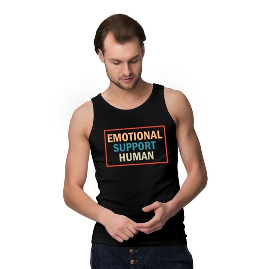Emotional Support Human Service Person Gift Pullover Tank Tops