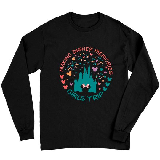 Disney Girls Trip Long Sleeves, Making Disney Memories, Minnie Mouse shirt