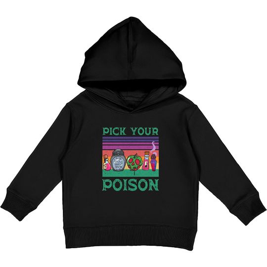 Retro Pick Your Poison Shirt, Funny Disney Villains Kids Pullover Hoodies